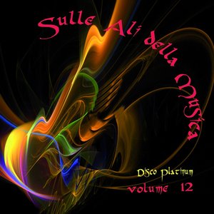 Sulle ali della musica, Vol. 12 (Disco Platinum)