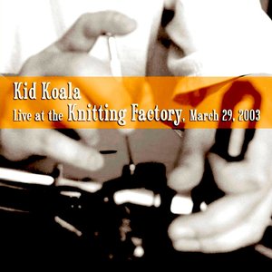 “Live at the Knitting Factory, March 29, 2003”的封面