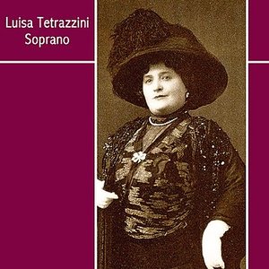 Luisa Tetrazzini Soprano