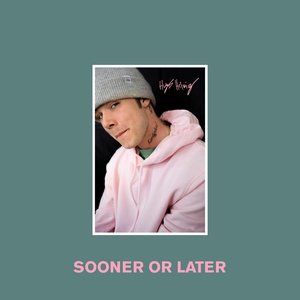 Sooner or Later - Single