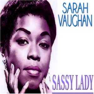 Sassy Lady (100 Original Tracks - Remastered)