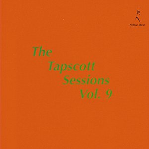 The Tapscott Sessions, Vol. 9