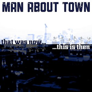 That Was Now...This Is Then