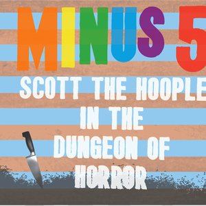 Scott The Hoople In The Dungeon of Horror