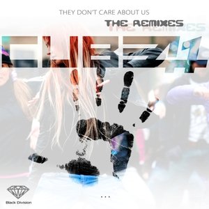 They Don't Care About Us (The Remixes)