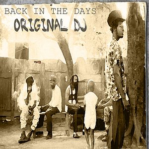 Back In The Days Original DJ
