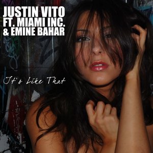 It's Like That (feat. Miami Inc., Emine Bahar)