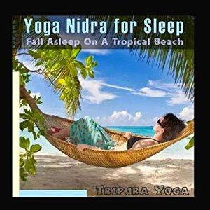 Yoga Nidra for Sleep (Fall Asleep on a Tropical Beach)