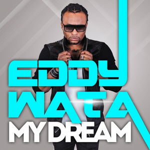 Eddy Wata - My Dream - Zortam Music