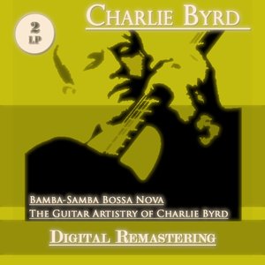 Bamba-Samba Bossa Nova / The Guitar Artistry of Charlie Byrd (2Lp)