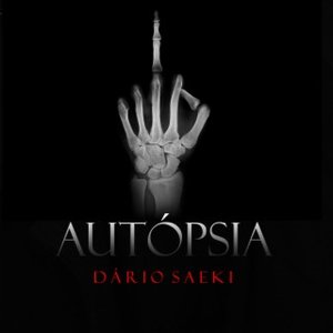 Autópsia.