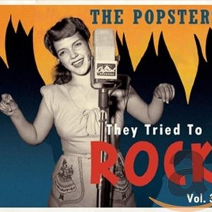 The Popsters - They Tried to Rock, Vol. 3