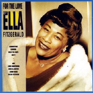 For The Love Of Ella Fitzgerald