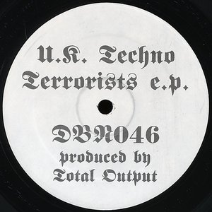 U.K. Techno Terrorists E.P.