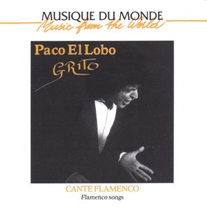 Musique du monde : Grito, Cante Flamenco