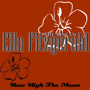 The Best Of Ella Fitzgerald - How High The Moon