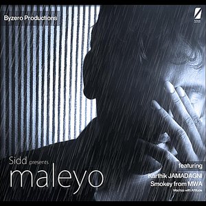 Maleyo! (feat. Karthik Jamadagni & Smokey)
