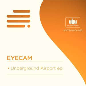 Eyecam - Underground Airport