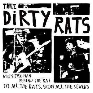 Who's The Man Behind The Rat / To All The Rats, From All The Sewers