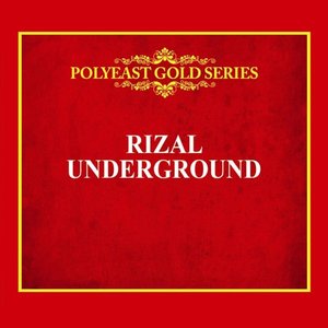 PolyEast Gold Series: Rizal Underground