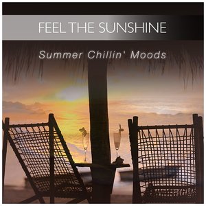 Feel the Sunshine Summer Chillin' Moods