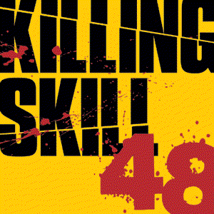 Killing Skill 48