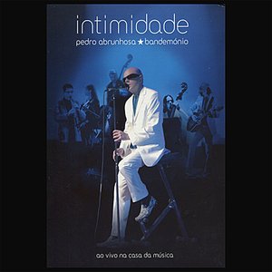 Intimidade - Ao Vivo Na Casa Da Música