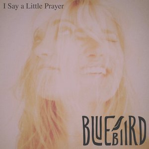 I Say a Little Prayer - Single