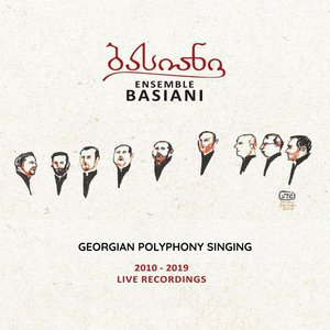 Georgian Polyphony Singing (2010-2019) [Live Recordings]