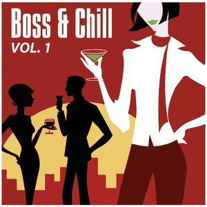 Boss & Chill, Vol. 1