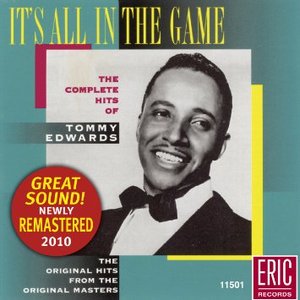 It's All In the Game: The Complete Hits of Tommy Edwards