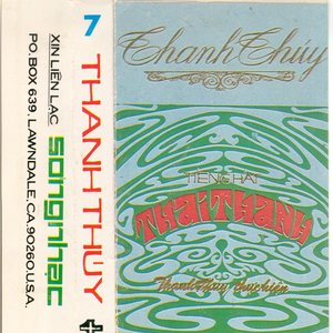 Thanh Thúy 7 (Tiếng Hát Thái Thanh)