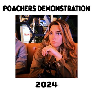 Poachers Demonstration - EP