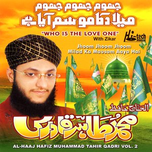 Jhoom Jhoom Jhoom Milad Ka Mausam Aaya Hai Vol. 2 - Islamic Naats