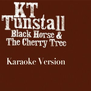 Black Horse And The Cherry Tree (Karaoke Version)