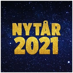 NYTÅR 2021 FESTEN - MUSIKKEN TIL NYTÅRSFESTEN