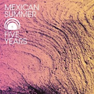 Mexican Summer: Five Years