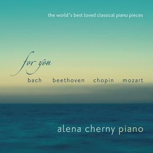 For You - The World's Best Loved Classical Piano Pieces