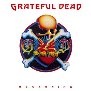 Grateful Dead - Reckoning [live] [disc 2] - Zortam Music