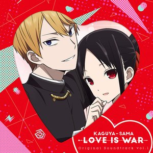 Kaguya-sama: Love Is War Original Soundtrack Vol. 1
