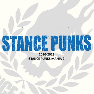 STANCE PUNKS MANIA 2 2010-2023