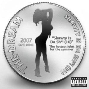 Shawty Is Da Sh*! (10) - Single