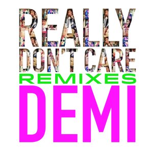 Really Don't Care Remixes