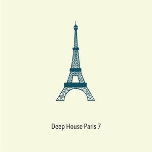 Deep House Paris, Vol. 7