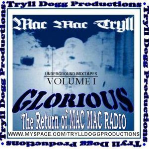 TDP Underground Mixtapes: Volume 1: Glorious: The Return of Mac Mac Radio