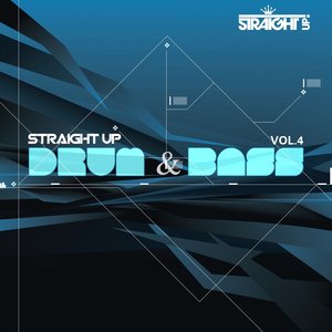 Straight Up Drum & Bass! Vol. 4