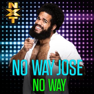 WWE: No Way (No Way Jose) - Single
