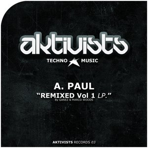 A Paul, Vol. 1 (Ganez & Marco Woods Remix)