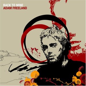 Back To Mine: Adam Freeland