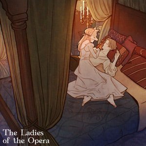 The Ladies of the Opera